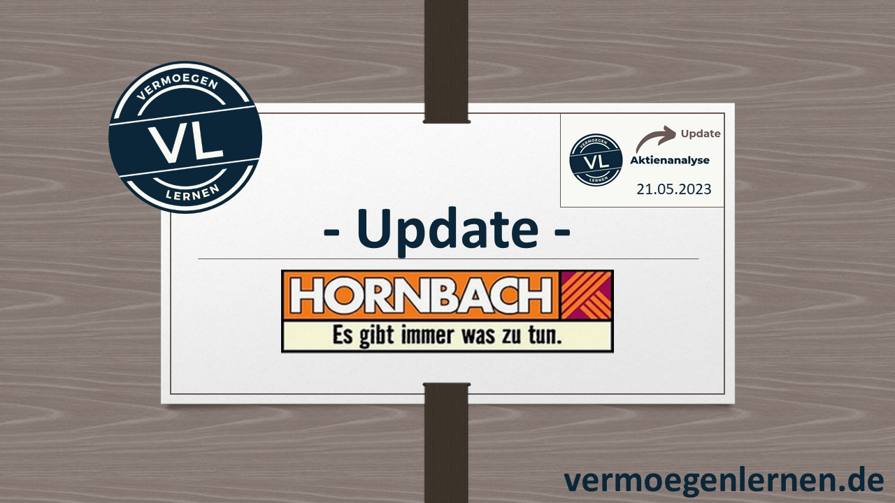 Read more about the article Hornbach – Update auf der Basis des Geschäftsberichts per 28.02.2023