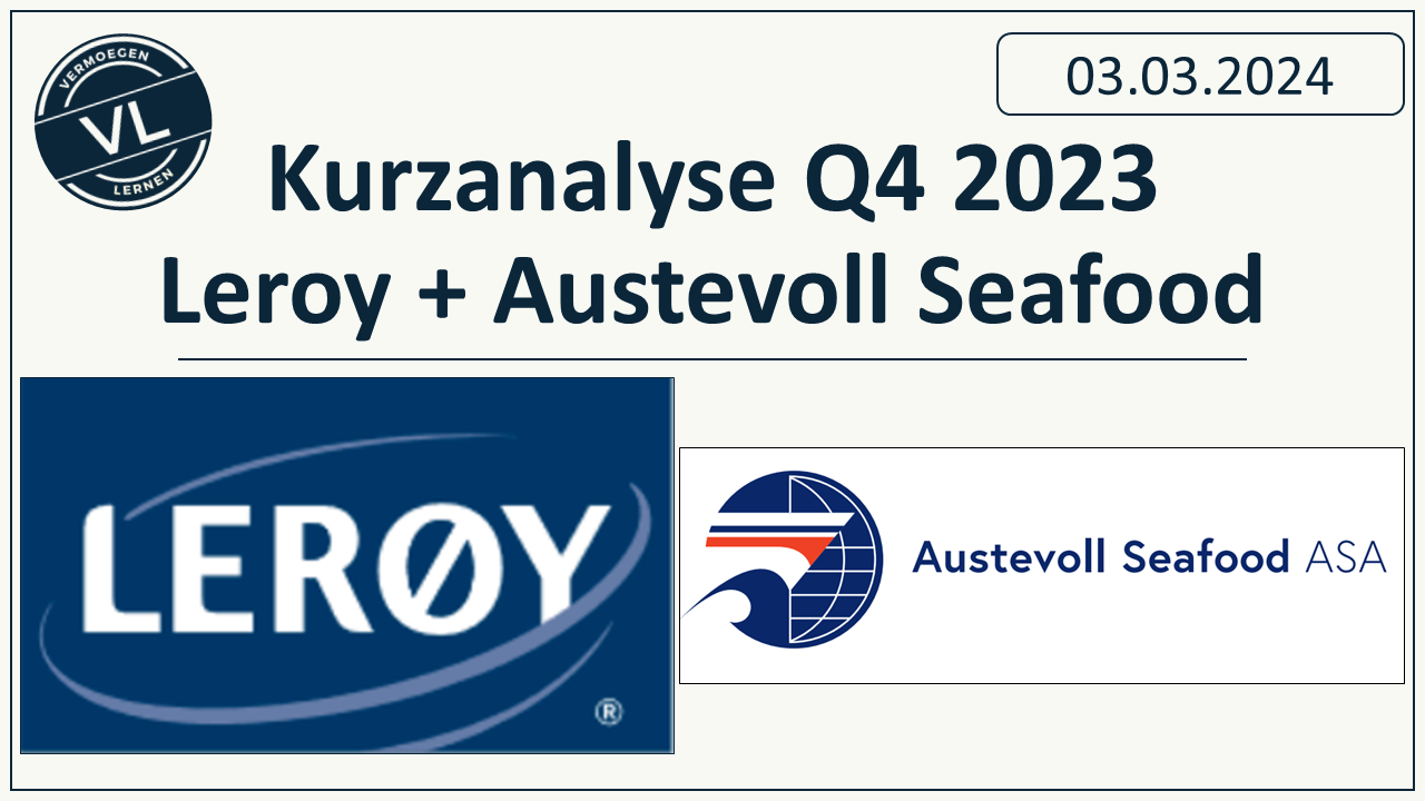 Read more about the article Leroy und Austevoll Seafood – Auswertung des Q3-2023er Reportings