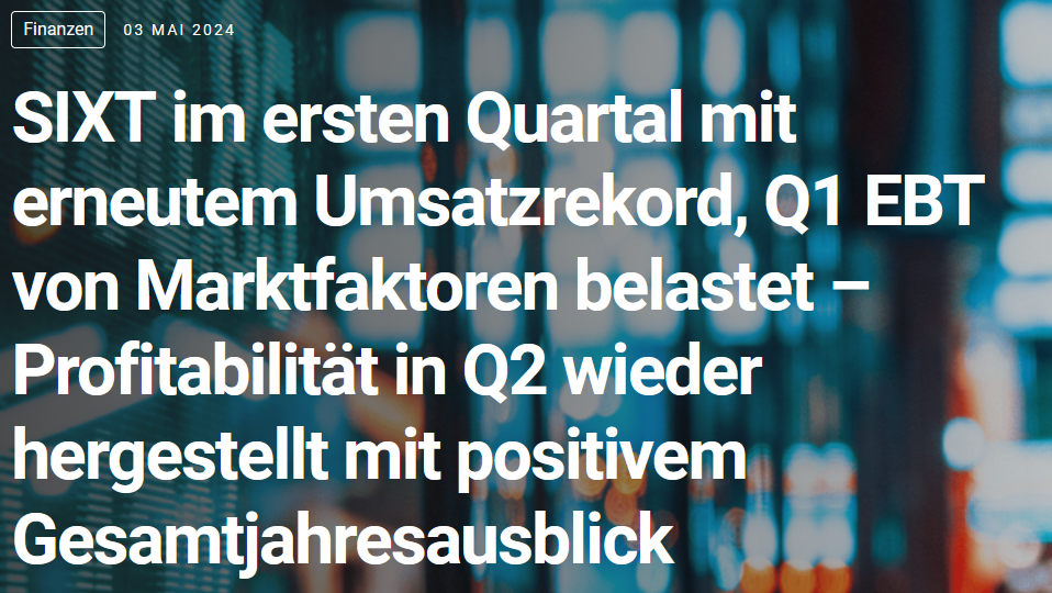 Read more about the article Sixt – Ausblick auf Q1 2024 und Prognose-Anpassung